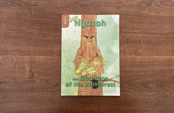 Book 2: Nyatoh the Guardian of the Rainforest