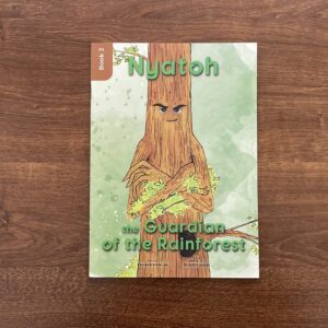 Book 2: Nyatoh the Guardian of the Rainforest
