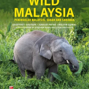Wild Malaysia (3rd edition)
