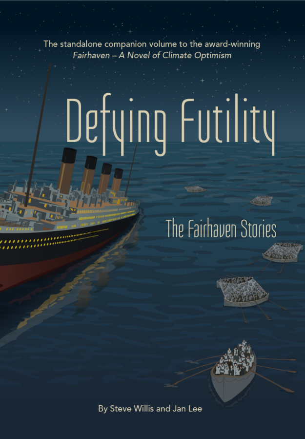Defying Futility: The Fairhaven Stories