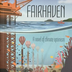 Fairhaven: A novel of climate optimism
