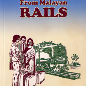 Tales from Malayan Rails